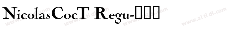 NicolasCocT Regu字体转换